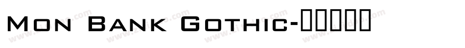 Mon Bank Gothic字体转换